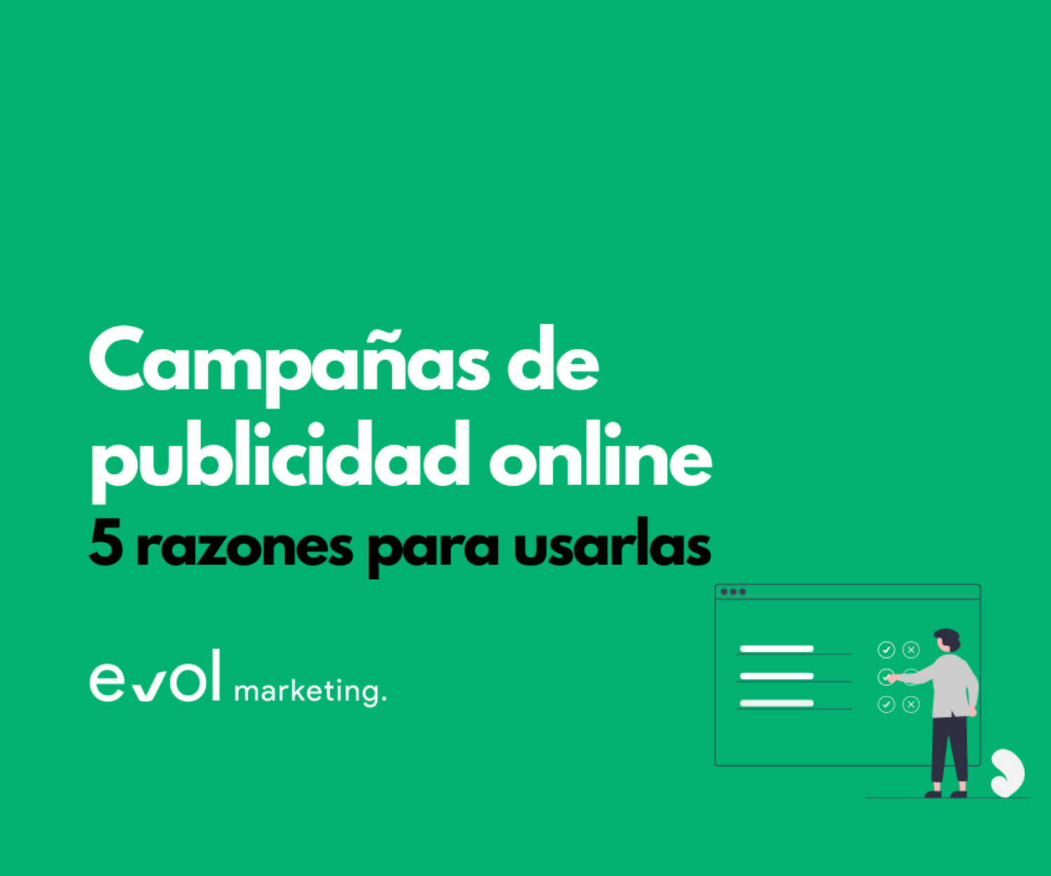 Campañas de Publicidad Online: 5 Razones para comenzar a trabajar en ellas
